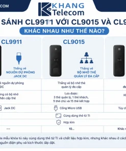 So sánh CL9911 với CL9015 và CL9621 khác nhau