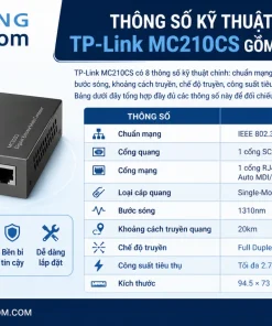 Thông Số Kỹ Thuật Của TP-Link MC210CS Gồm Những Gì