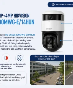 Camera IP 4MP+4MP Hikvision DS-2SE2C400MWG-E/14HUN