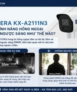 Camera KX-A2111N3 có tính năng hồng ngoại và chống ngược sáng