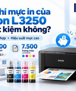 Chi phí mực in của Epson L3250 có tiết kiệm không?
