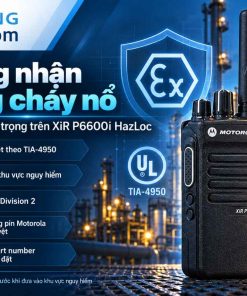 Chứng nhận và tiêu chuẩn chống cháy nổ nào được trang bị trên XiR P6600i?