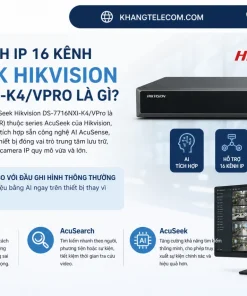 Đầu ghi hình IP 16 kênh AcuSeek Hikvision DS-7716NXI-K4/VPro