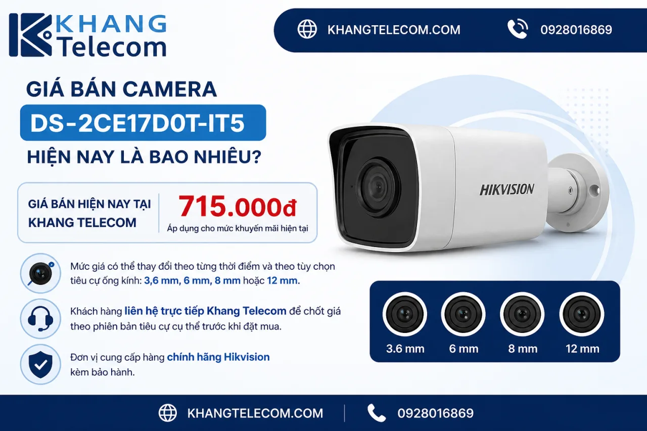Giá bán camera DS-2CE17D0T-IT5 hiện nay là bao nhiêu Giá bán camera DS-2CE17D0T-IT5 hiện nay là bao nhiêu