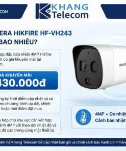 Giá bán Camera Hikfire HF-VH243 hiện nay bao nhiêu?