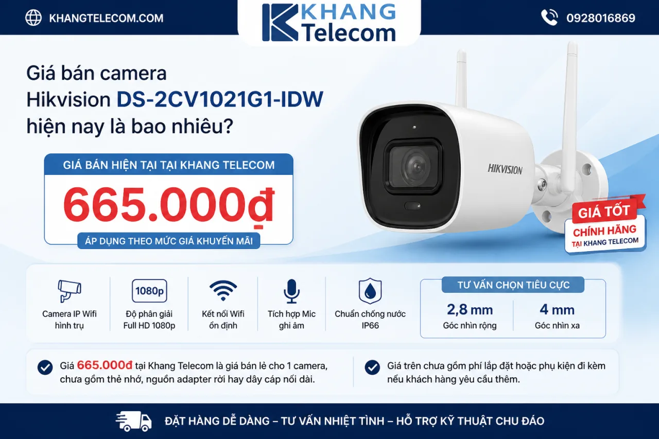Giá bán camera Hikvision DS-2CV1021G1-IDW hiện nay là bao nhiêu Giá bán camera Hikvision DS-2CV1021G1-IDW hiện nay là bao nhiêu