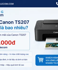 Giá bán Canon TS207 hiện nay là bao nhiêu
