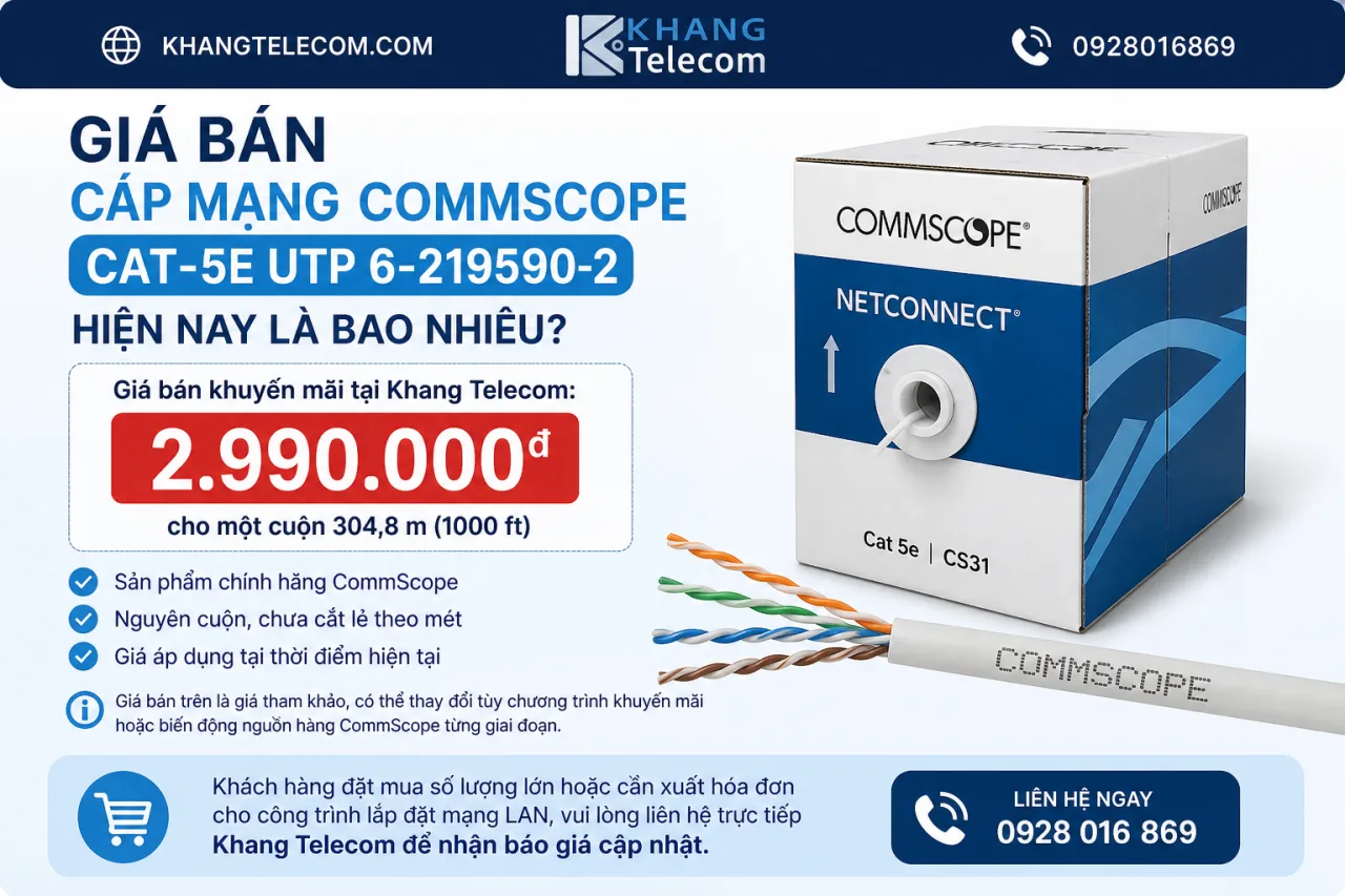 Giá bán cáp mạng CommScope CAT-5E UTP 6-219590-2 hiện nay là bao nhiêu Giá bán cáp mạng CommScope CAT-5E UTP 6-219590-2 hiện nay là bao nhiêu