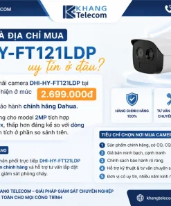 Giá bán và địa chỉ mua DHI-HY-FT121LDP uy tín ở đâu