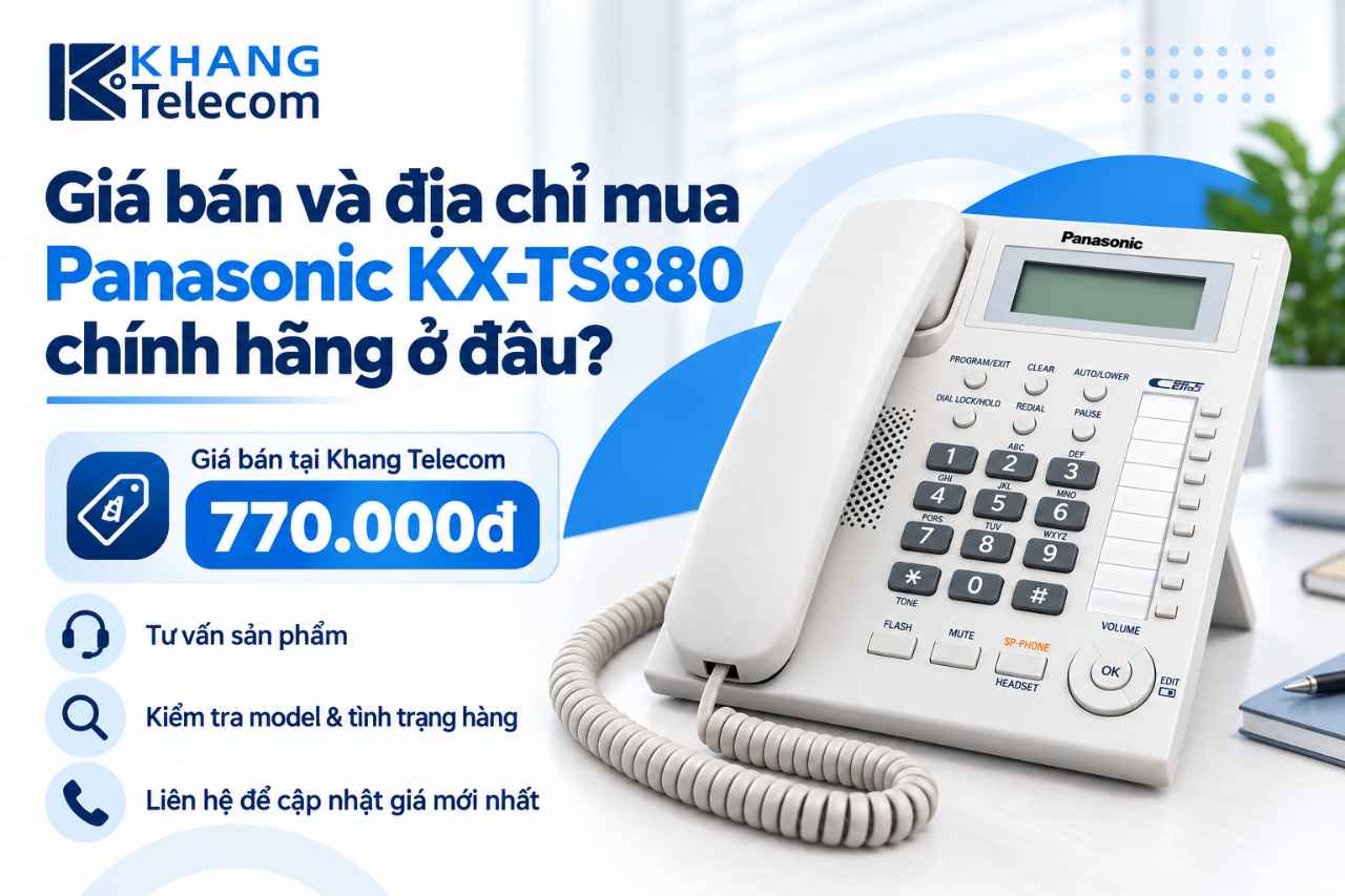 Giá bán và địa chỉ mua Panasonic KX-TS880 chính hãng ở đâu?