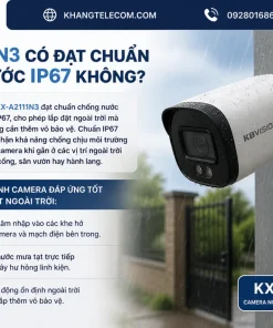 KX-A2111N3 có đạt chuẩn chống nước IP67