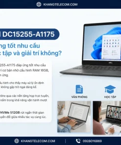 Laptop Dell DC15255-A1175 có đáp ứng tốt nhu cầu văn phòng, học tập và giải trí