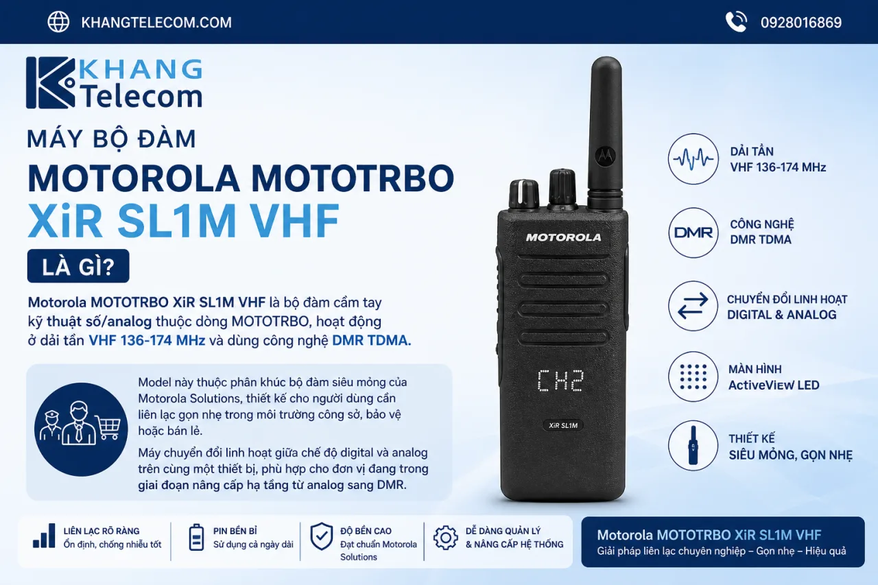 Máy bộ đàm Motorola MOTOTRBO XiR SL1M VHF Máy bộ đàm Motorola MOTOTRBO XiR SL1M VHF