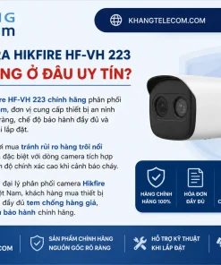 Mua Camera Hikfire HF-VH 223 chính hãng ở đâu uy tín