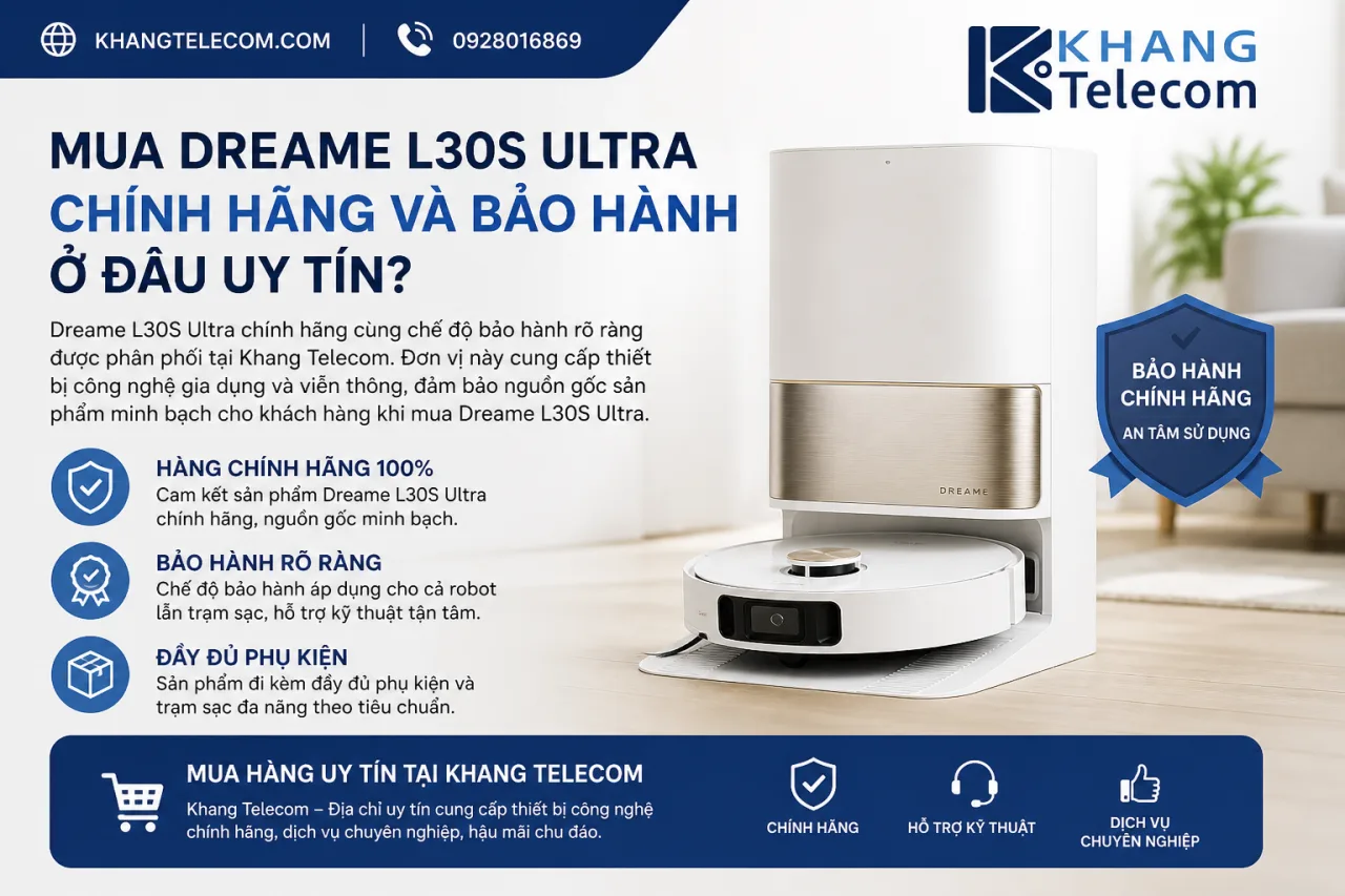 Mua Dreame L30S Ultra Chính Hãng Và Bảo Hành Ở Đâu Uy Tín Mua Dreame L30S Ultra Chính Hãng Và Bảo Hành Ở Đâu Uy Tín