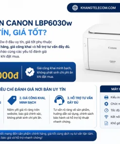 Mua máy in Canon LBP6030w ở đâu uy tín, giá tốt