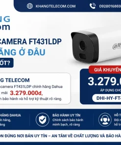 Nên mua camera FT431LDP chính hãng ở đâu để có giá tốt