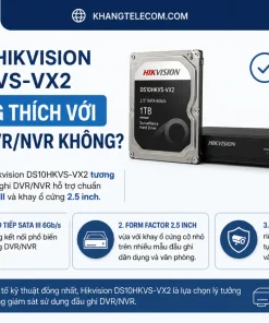 Ổ cứng Hikvision DS10HKVS-VX2 có tương thích với đầu ghi DVR/NVR