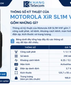 Thông số kỹ thuật của Motorola XiR SL1M VHF gồm những gì